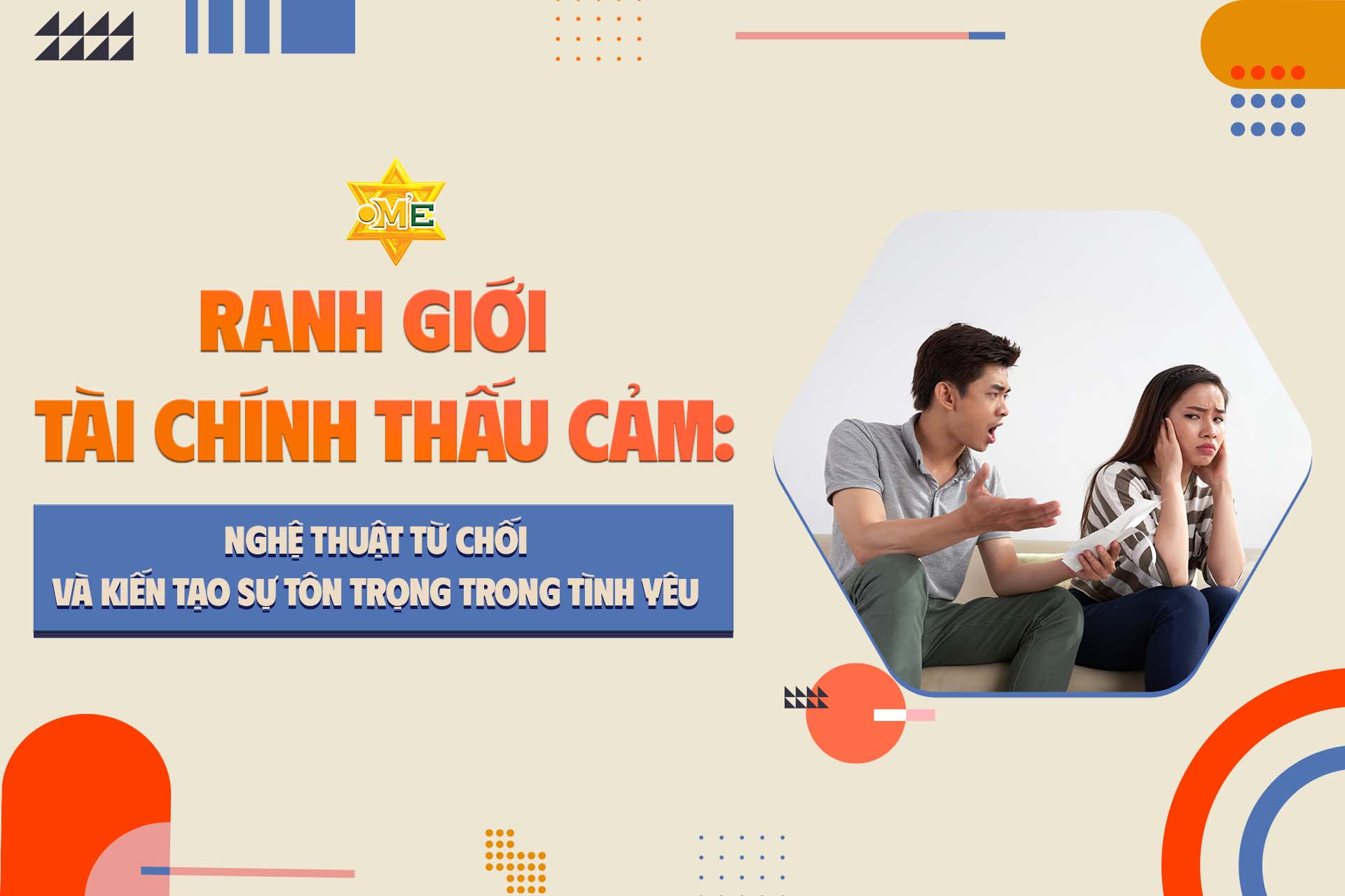 Ranh giới tài chính thấu cảm: Nghệ thuật từ chối và kiến tạo sự tôn trọng trong tình yêu