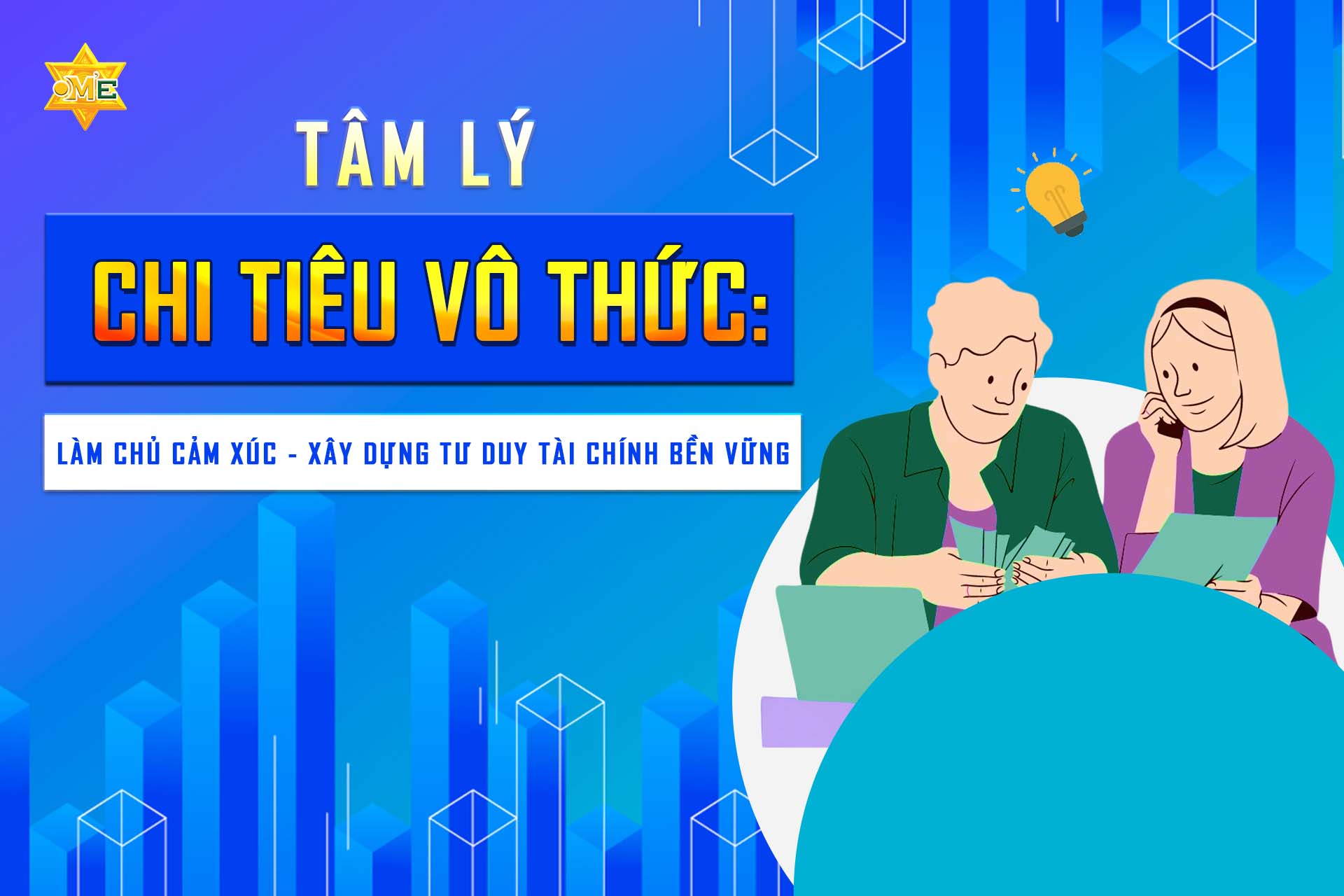 Tâm lý chi tiêu vô thức: làm chủ cảm xúc – xây dựng tư duy tài chính bền vững