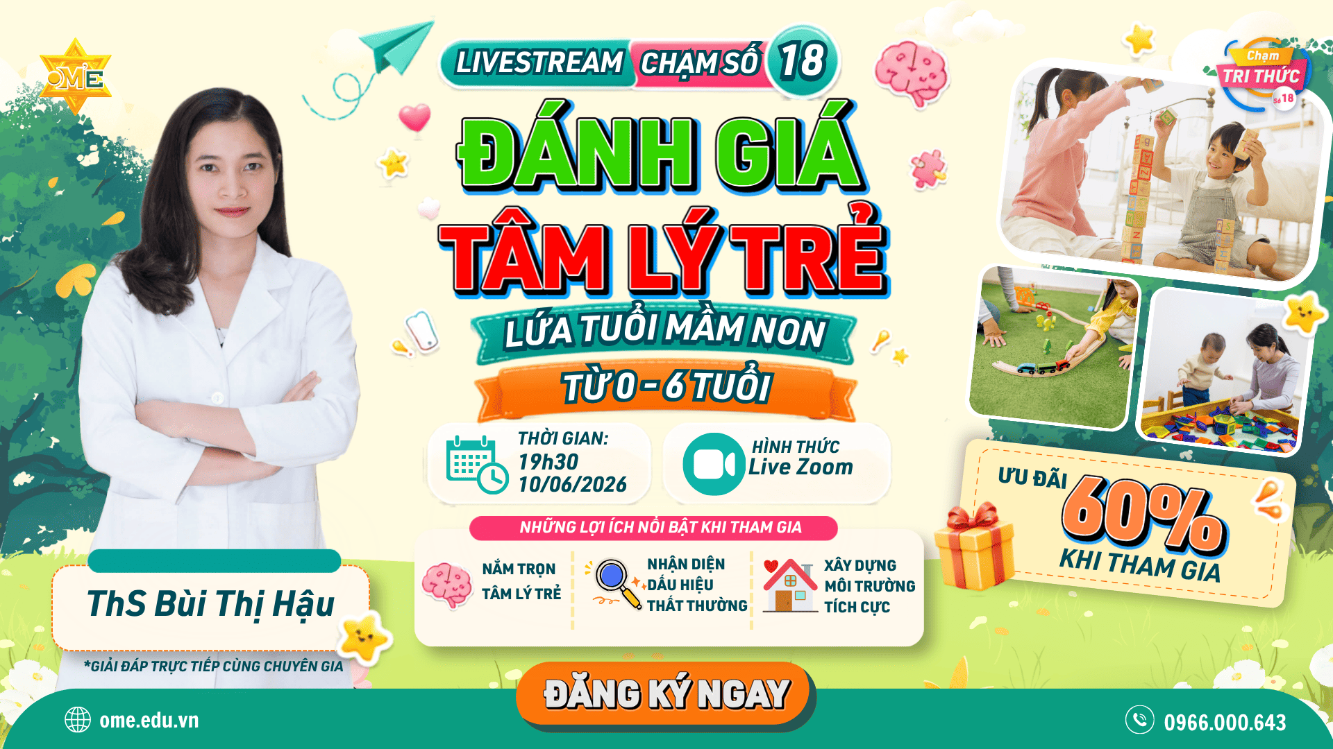 [RECAP] LIVESTREAM “CHẠM TRI THỨC SỐ 18”: ĐÁNH GIÁ TÂM LÝ TRẺ LỨA TUỔI MẦM NON TỪ 0 – 6 TUỔI