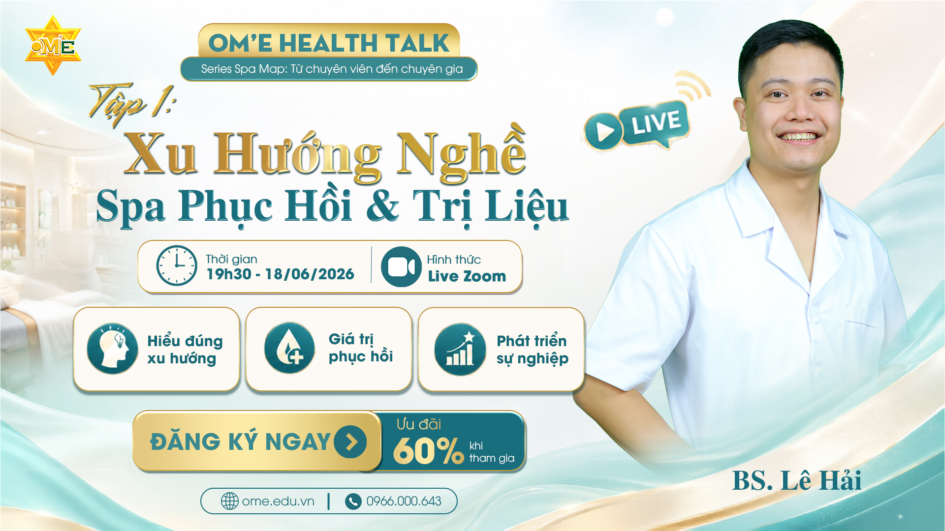 [RECAP] NHÌN LẠI NHỮNG KHOẢNH KHẮC ĐẮT GIÁ TẠI TẬP 1: XU HƯỚNG SPA PHỤC HỒI – KỶ NGUYÊN MỚI CỦA SỨC KHỎE TOÀN DIỆN 