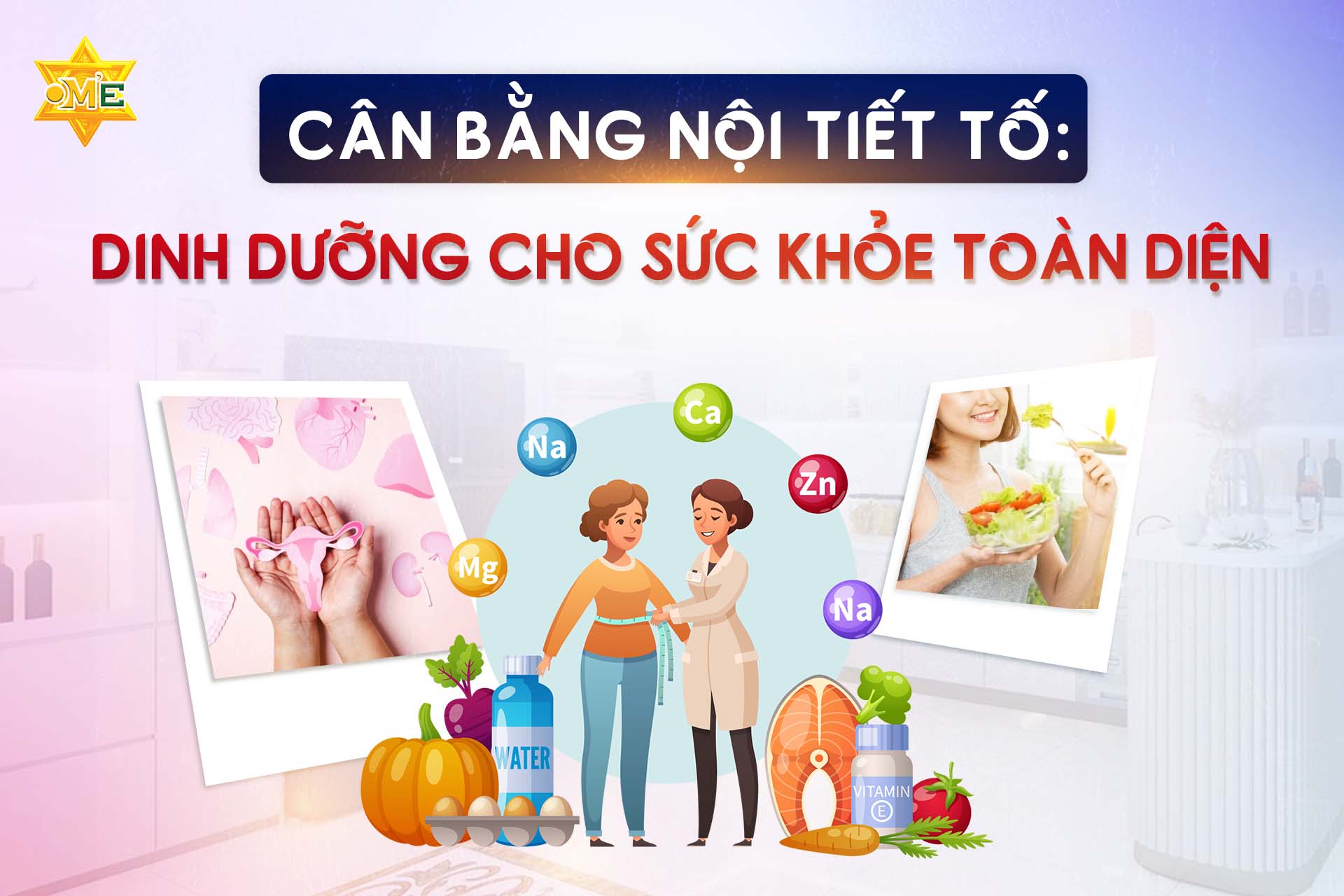 Cân bằng nội tiết tố: Dinh dưỡng cho sức khỏe toàn diện
