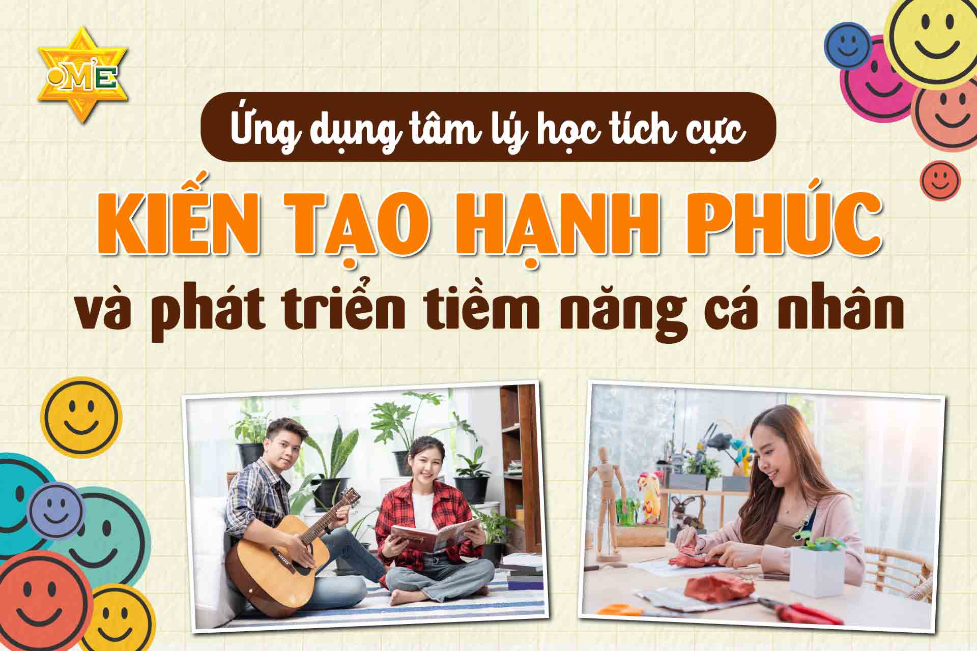Ứng dụng tâm lý học tích cực – Kiến tạo hạnh phúc và phát triển tiềm năng cá nhân